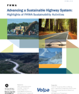 Advancing a sustainable highway system  highlights of FHWA sustainability activities