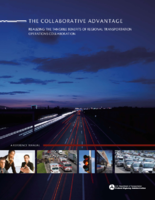 The Collaborative Advantage Realizing the Tangible Benefits of Regional Transportation Operations Collaboration A Reference Manual