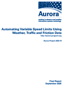 Automating Variable Speed Limits Using Weather Traffic and Friction Data