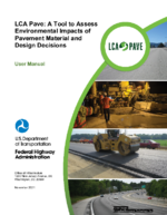 LCA Pave A Tool to Assess Environmental Impacts of Pavement Material and Design Decisions  User Manual