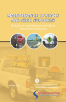 Maintenance of signs and sign supports  a guide for local highway and street maintenance personnel