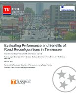 Evaluating Performance and Benefits of Road Reconfigurations in Tennessee