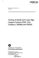 Testing of Small and Large Sign Support Systems FOIL Test Numbers 92F020 and 92F021