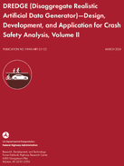 DREDGE Disaggregate Realistic Artificial Data Generator  Design Development and Application for Crash Safety Analysis Volume 