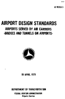 AC 15053353 CHANGE 1 Airport Design Standards  Airports Served by Air Carriers  Bridges and Tunnels on Airports