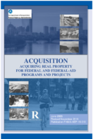 Acquiring Real Property for Federal and Federalaid Programs and Projects