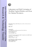 Laboratory and Field Evaluation of Modified Asphalt Binders and Mixes for Alaskan Pavements