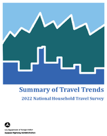 Summary of Travel Trends 2022 National Household Travel Survey