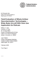 Field Evaluation of Whole Airliner Decontamination Technologies  WideBody Aircraft with DualUse Application for Railcars