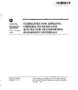 Guidelines for Applying Criteria to Designate Routes for Transporting Hazardous Materials