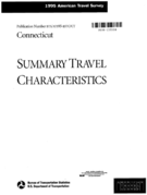 1995 American Travel Survey Summary Travel Characteristics Connecticut