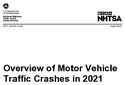 Overview of Motor Vehicle Traffic Crashes in 2021