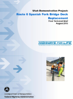 Utah Demonstration Project Route 6 Spanish Fork Bridge Deck Replacement