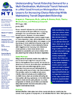 Understanding transit ridership demand for a multidestination multimodal transit network in an American metropolitan area  lessons for increasing choice ridership while maintaining transit dependent ridership  research brief