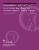 Cooperative Adaptive Cruise Control Human Factors Study  Experiment 1  Workload Distraction Arousal and Trust