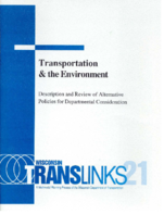Transportation  the Environment Description and Review of Alternative Policies for Departmental Consideration