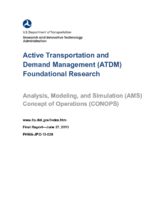 Active Transportation and Demand Management ATDM foundational research  Analysis Modeling and Simulation AMS Concept of Operations CONOPS