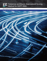 Pedestrian and Bicycle Improvement Scoring Method for SHIFT2024
