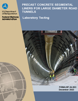 Precast Concrete Segmental Liners for Large Diameter Road Tunnels Laboratory Testing