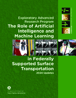 The Role of Artificial Intelligence and Machine Learning in Federally Supported Surface Transportation  2024 Updates