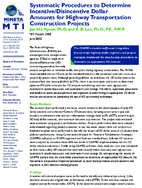 Systematic Procedures to Determine IncentiveDisincentive Dollar Amounts for Highway Transportation Construction Projects Research Brief
