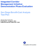 Integrated corridor management initiative  demonstration phase evaluation  San Diego benefitcost analysis test plan