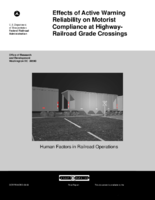 Effects of Active Warning Reliability on Motorist Compliance at HighwayRailroad Grade Crossings Final Report