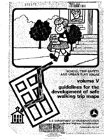 School Trip Safety and Urban Play Areas Volume V Guidelines for the Development of Safe Walking Trip Maps