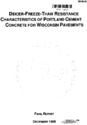 Deicerfreezethaw resistance characteristics of Portland cement concrete for Wisconsin pavements