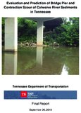 Evaluation and Prediction of Bridge Pier and Contraction Scour of Cohesive River Sediments in Tennessee