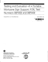 Testing and Evaluation of a Portable Workzone Sign Support Foil Test Numbers 98F008 and 98F009 C