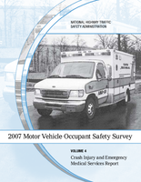 2007 Motor Vehicle Occupant Safety Survey Volume 4 Crash Injury and Emergency Medical Services Report