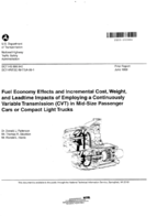 Fuel economy effects and incremental cost weight and leadtime impacts of employing a continuously variable transmission CVT in midsize passenger cars or compact light trucks