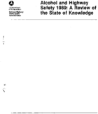 Alcohol and Highway Safety 1989 A Review of the State of Knowledge