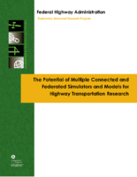 The Potential of Multiple Connected and Federated Simulators and Models for Highway Transportation Research