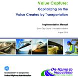 Value Capture Implementation Manual Capitalizing on the Value Created by Transportation