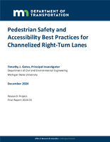 Pedestrian Safety and Accessibility Best Practices for Channelized RightTurn Lanes