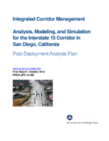 Integrated Corridor Management Analysis Modeling and Simulation for the I15 Corridor in San Diego California PostDeployment Analysis Plan