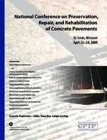 Proceedings National conference on preservation repair and rehabilitation of concrete pavements St Louis Missouri April 2124 2009