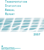 Transportation Statistics Annual Report 2007