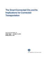 The smartconnected city and its implications for connected transportation