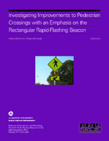 Investigating Improvements to Pedestrian Crossings with an Emphasis on the Rectangular RapidFlashing Beacon