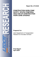 Construction Work Zone Safety SpatioTemporal Analysis of Construction Work Zone Crashes