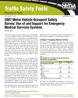 2007 Motor Vehicle Occupant Safety Survey Use of and Support for Emergency Medical Services Systems Traffic Safety Facts
