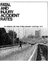Fatal and Injury Accident Rates on FederalAid and Other Highway Systems1971