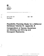 Feasibility Planning Study for a Behavior Database Volume III Appendix B Compendium of Survey Questions on Drinking and Driving and Occupant Restraints