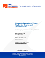 A Systemic Evaluation of Wrong Way Driving Crashes and Countermeasures on Virginia Roads
