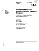 Workshop to Review ProblemBehavior Research Programs Pedestrian Bicycle and Pupil Transportation Safety