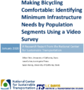 Making Bicycling Comfortable Identifying Minimum Infrastructure Needs by Population Segments Using a Video Survey