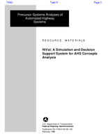 Precursor Systems Analyses of Automated Highway Systems HiVal A Simulation and Decision Support System for AHS Concepts Analysis